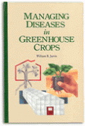 Managing Diseases in Greenhouse Crops (    -   )